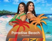 Blaze Roulette se met aux couleurs de la Paradise Beach en août 2019